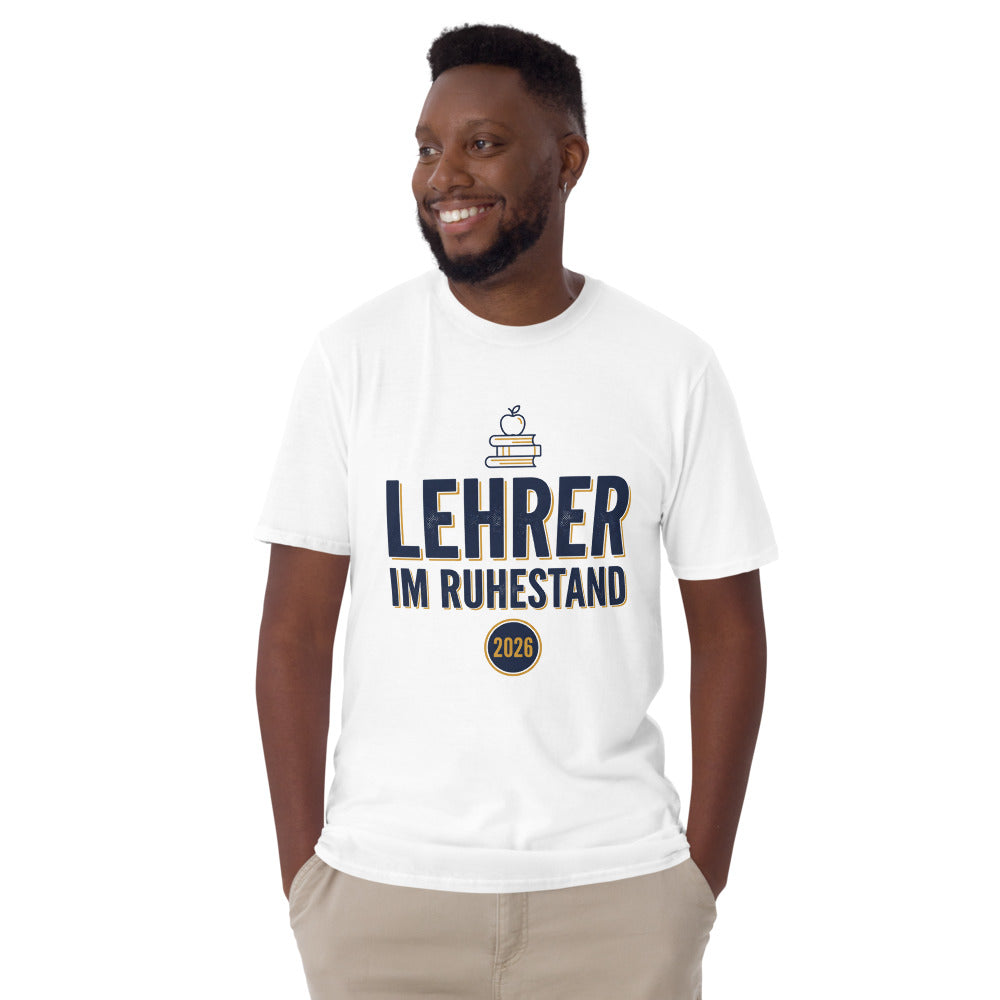 Lehrer Im Ruhestand 2026 T-Shirt, white shirt