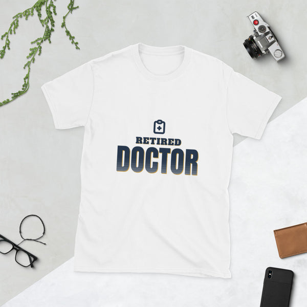 Retired Doctor - Gift T-Shirt