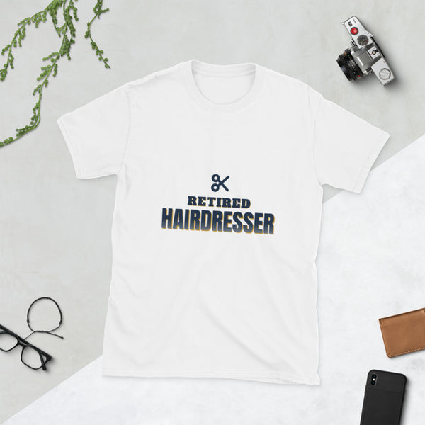 Retired Hairdresser - Gift T-Shirt
