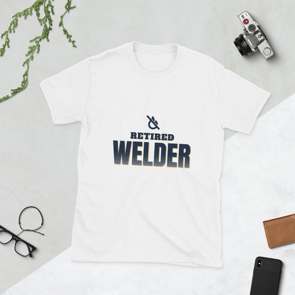 Retired Welder - Gift T-Shirt