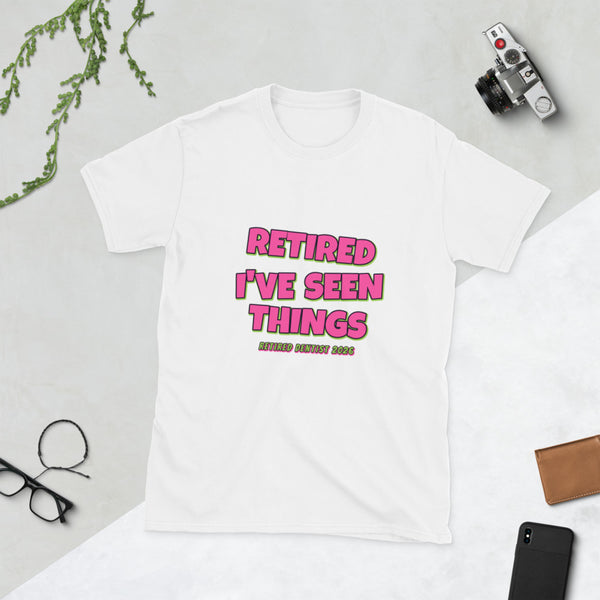 Retired Dentist - I've Seen Things Tee