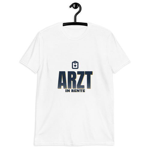 Arzt In Rente - Geschenk Shirt