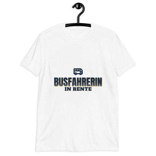 Busfahrerin in Rente - Geschenk Shirt