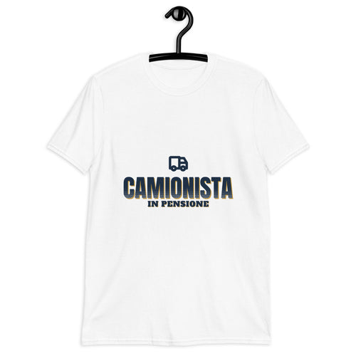 Camionista in pensione - Maglietta regalo