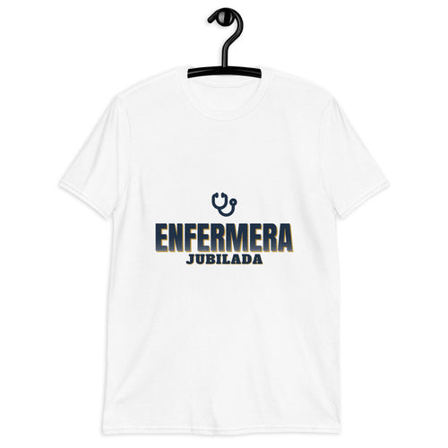 Enfermera Jubilada - Camiseta regalo