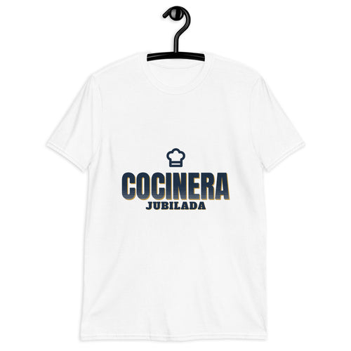 Cocinera jubilada - Camiseta regalo