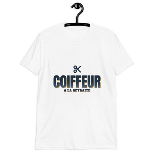 Coiffeur à la retraite - T-shirt cadeau