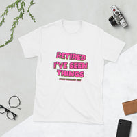 Retired Pharmacist - I've Seen Things Tee — White