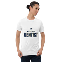 Retired Dentist - Gift T-Shirt — White