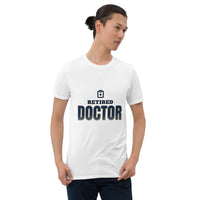 Retired Doctor - Gift T-Shirt — White